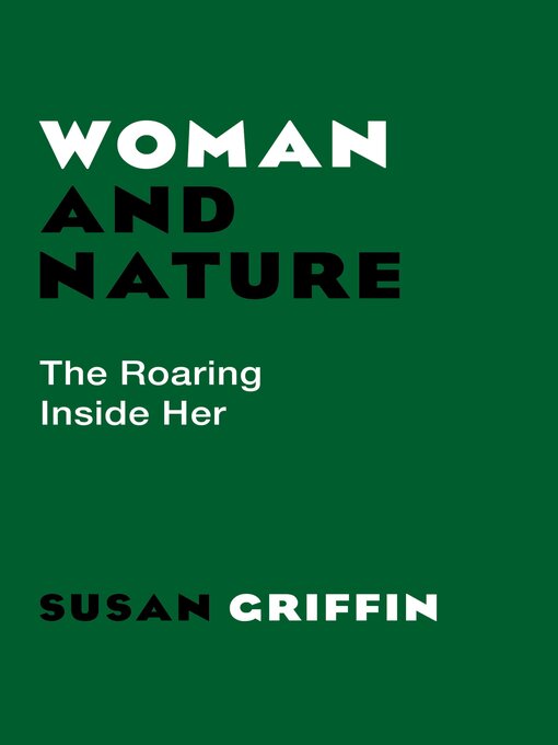 Title details for Woman and Nature by Susan Griffin - Available